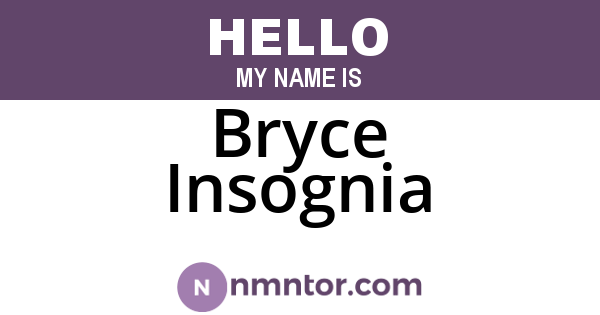Bryce Insognia