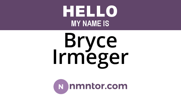 Bryce Irmeger