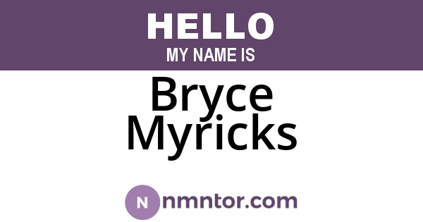 Bryce Myricks