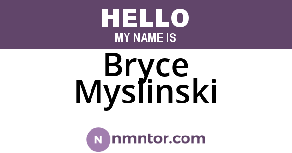 Bryce Myslinski