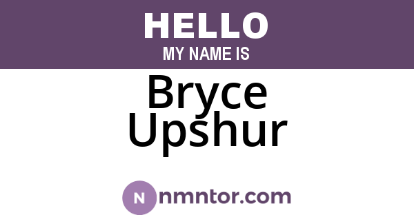 Bryce Upshur