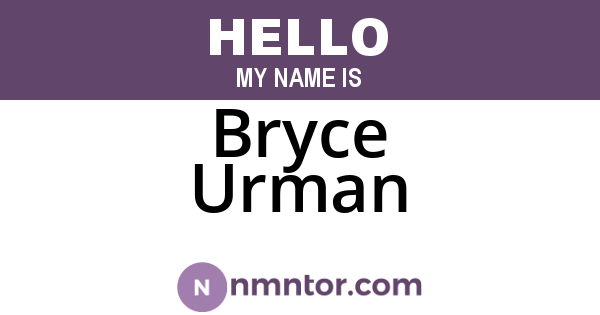 Bryce Urman