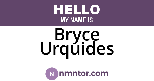 Bryce Urquides