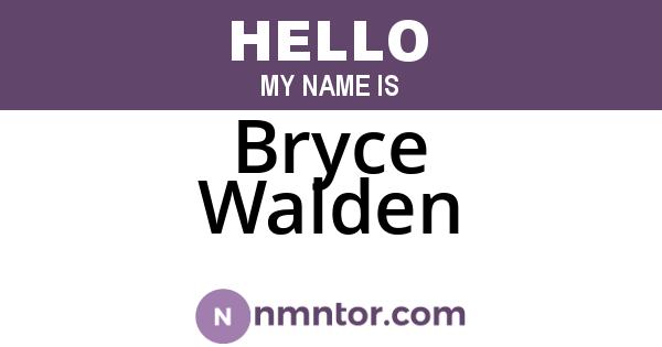 Bryce Walden