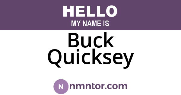 Buck Quicksey