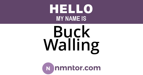 Buck Walling