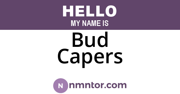 Bud Capers