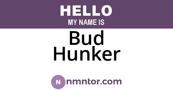 Bud Hunker
