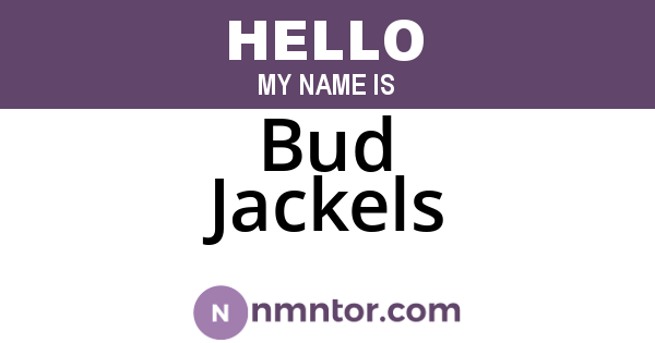 Bud Jackels