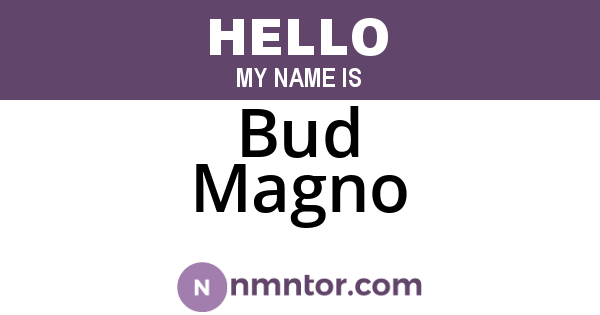 Bud Magno