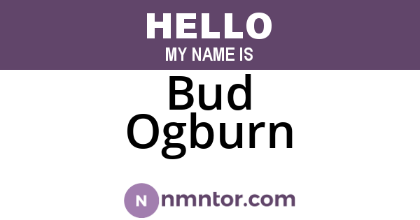 Bud Ogburn