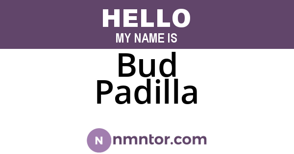Bud Padilla