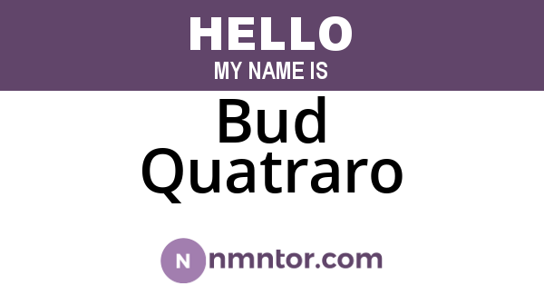 Bud Quatraro