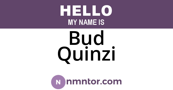 Bud Quinzi