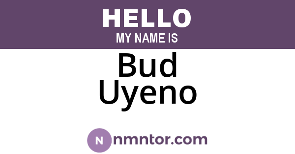 Bud Uyeno