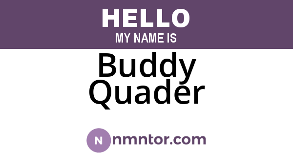 Buddy Quader
