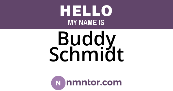 Buddy Schmidt