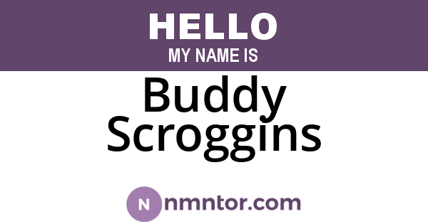 Buddy Scroggins