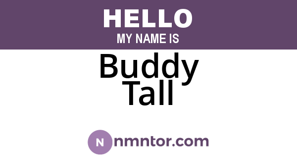 Buddy Tall