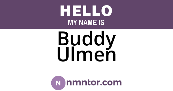 Buddy Ulmen