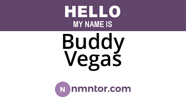 Buddy Vegas
