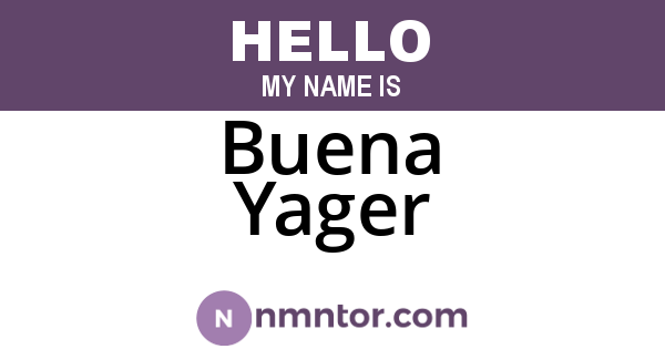 Buena Yager