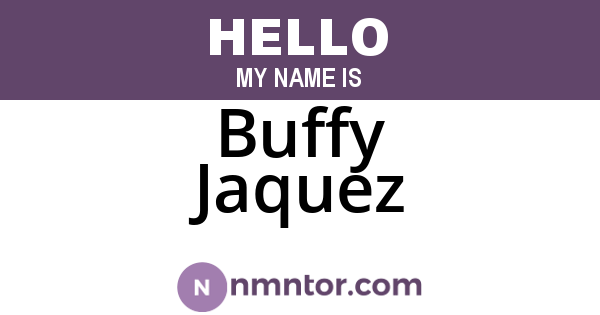 Buffy Jaquez