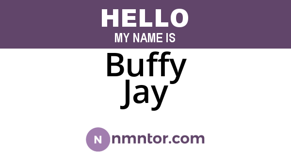 Buffy Jay