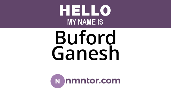 Buford Ganesh