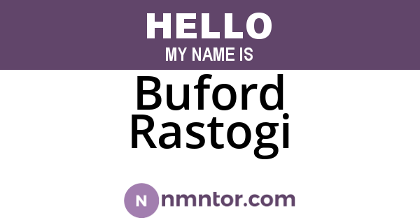 Buford Rastogi
