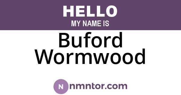 Buford Wormwood