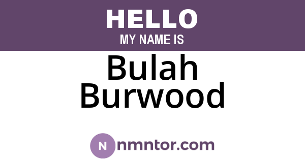 Bulah Burwood