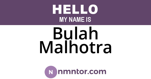 Bulah Malhotra