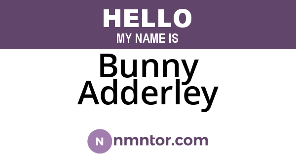 Bunny Adderley