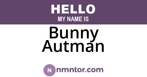 Bunny Autman