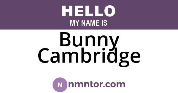 Bunny Cambridge