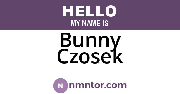 Bunny Czosek