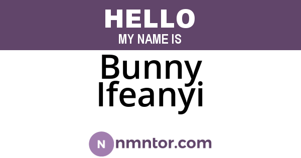 Bunny Ifeanyi