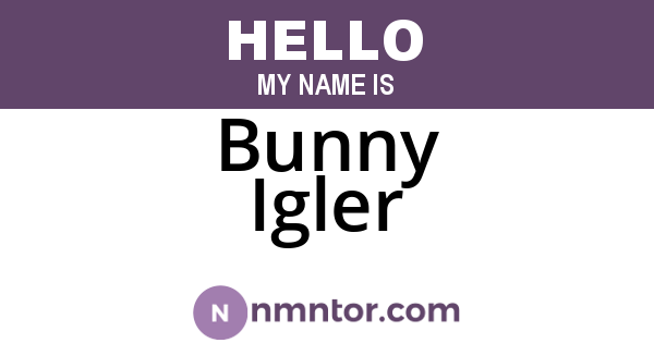 Bunny Igler