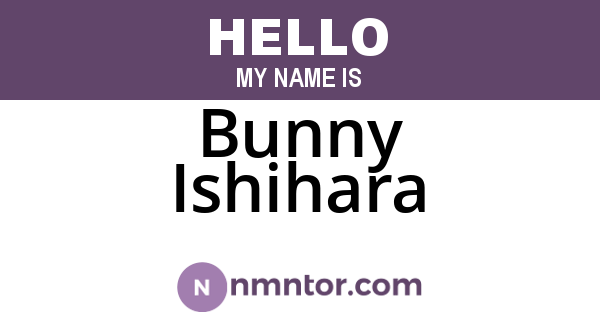 Bunny Ishihara