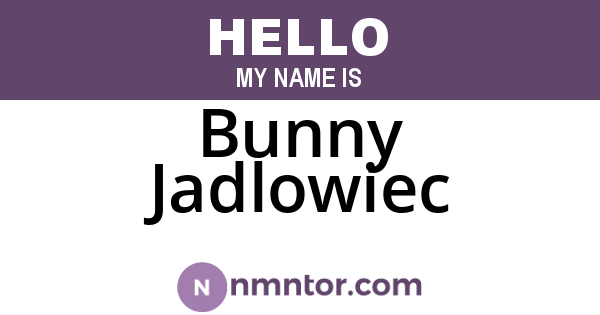Bunny Jadlowiec
