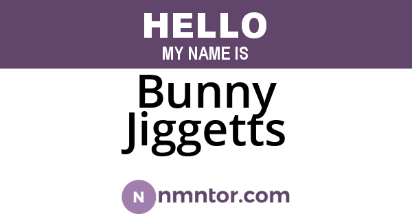 Bunny Jiggetts