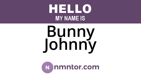 Bunny Johnny