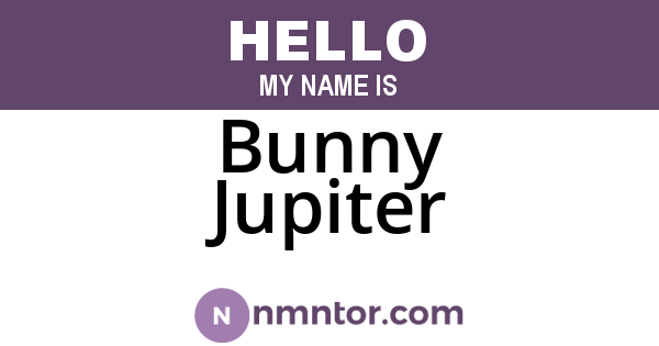 Bunny Jupiter