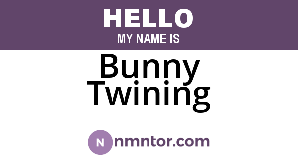 Bunny Twining