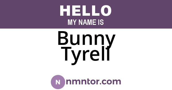 Bunny Tyrell