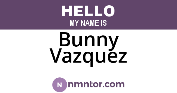 Bunny Vazquez