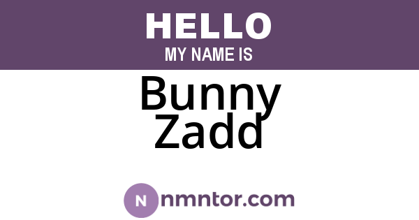 Bunny Zadd