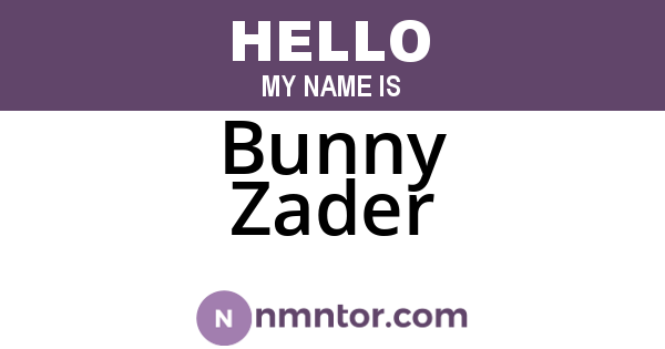 Bunny Zader