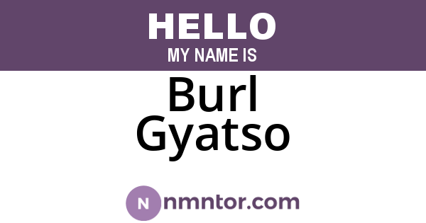 Burl Gyatso